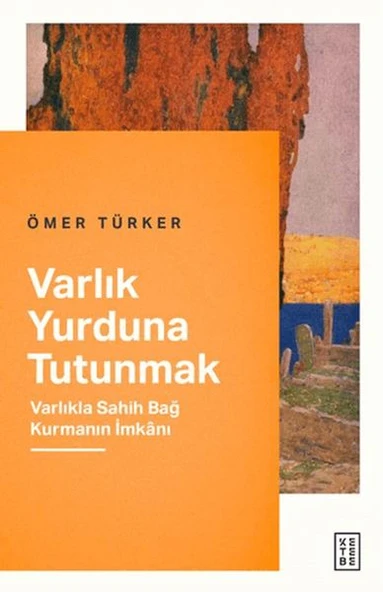 Varlık Yurduna Tutunmak ürün görseli 1