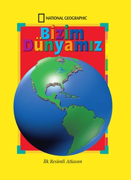Bizim Dünyamız - İlk Resimli Atlasım ürün görseli 1