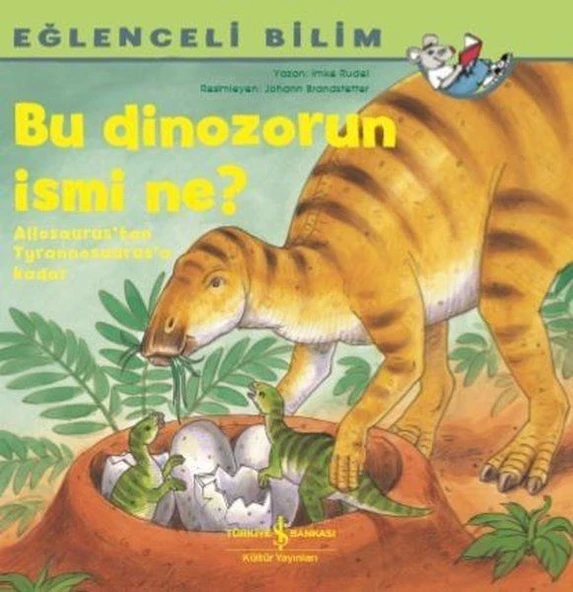 Bu Dinozorun İsmi Ne? - Eğlenceli Bilim ürün görseli 1
