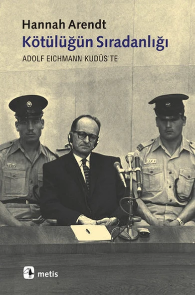 Kötülüğün Sıradanlığı  Eichmann Kudüs'te ürün görseli 1