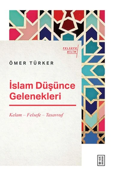 İslam Düşünce Gelenekleri - Kelam-Felsefe-Tasavvuf ürün görseli 1