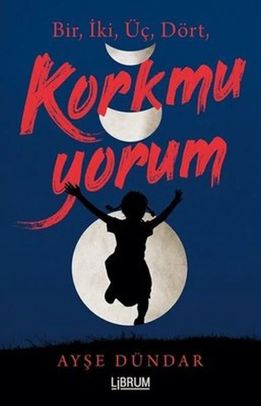 Bir İki Üç Dört Korkmuyorum ürün görseli 1