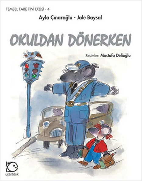 Tembel Fare Tini - 4 Okuldan Dönerken ürün görseli 1