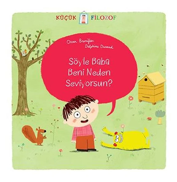 Küçük Filozof Söyle Baba Beni Neden Seviyorsun ürün görseli 1