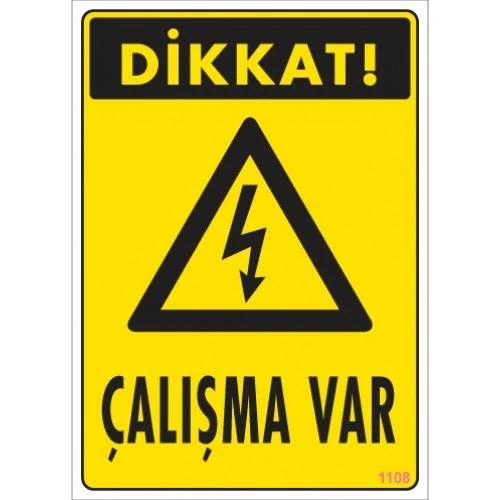 Pvc Levha quot;Dikkat Çalışma Varquot; 25*35 cm ürün görseli 1