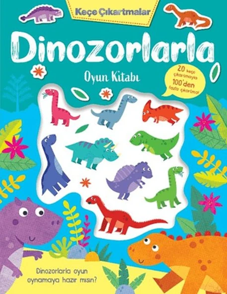 Keçe Çıkartmalar - Dinozorlarla Oyun Kitabı ürün görseli 1