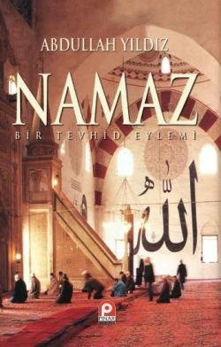 Namaz Bir Tevhid Eylemi ürün görseli 1
