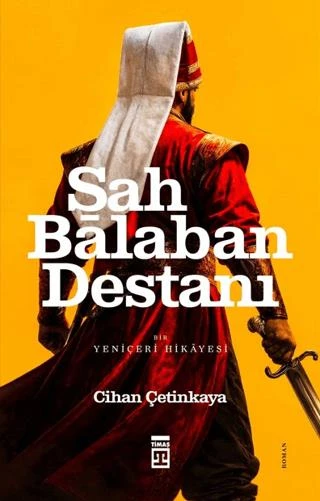 Şah Balaban Destanı - Bir Yeniçeri Hikayesi ürün görseli 1