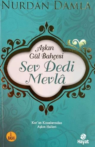 Aşkın Gül Bahçesi - Sev Dedi Mevla ürün görseli 1