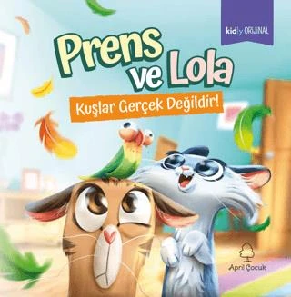 Prens Ve Lola - Kuşlar Gerçek Değildir! ürün görseli 1