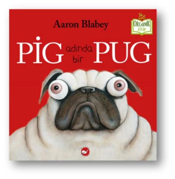 Pig Adında Bir Pug (Ciltli) - Organik Kitaplar ürün görseli 1