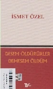 Desem Öldürürler Demesem Ölüm ürün görseli 1