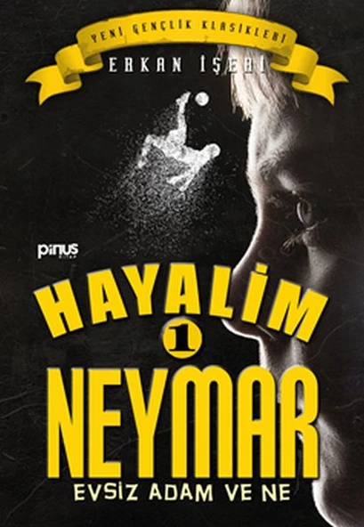 Hayalim Neymar 1- Evsiz Adam ve Ne ürün görseli 1