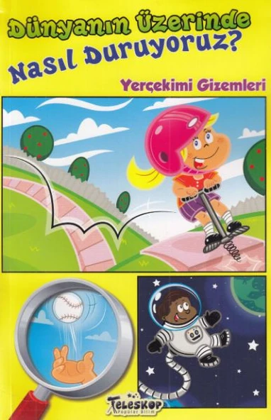 Dünyanın Üzerinde Nasıl Duruyoruz? - Yerçekimi Gizemleri ürün görseli 1