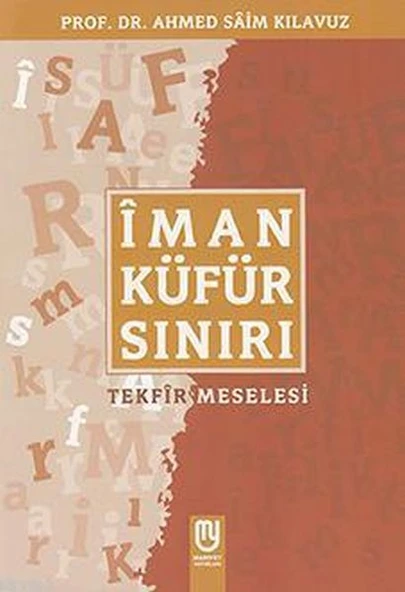 Îman Küfür Sınırı; Tekfir Meselesi ürün görseli 1