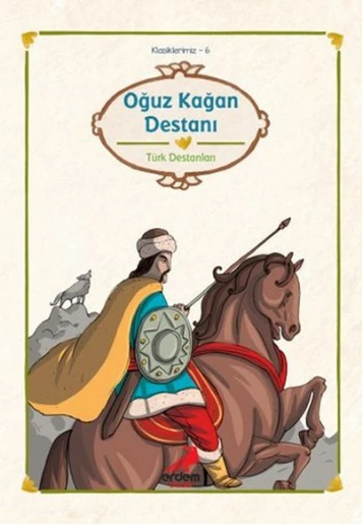 Klasiklerimiz 6 - Oğuz Kağan Destanı ürün görseli 1