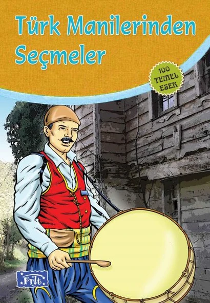 Türk Manilerinden Seçmeler (100 Temel Eser - İlköğretim) ürün görseli 1