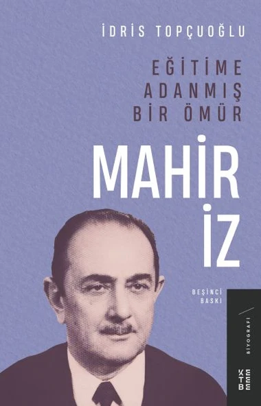 Eğitime Adanmış Bir Ömür:Mahir İz ürün görseli 1
