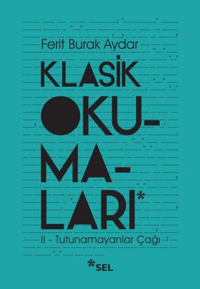 Klasik Okumaları - II: Tutunamayanlar Çağı ürün görseli 1