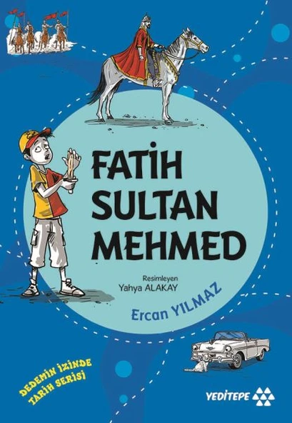 Dedemin İzinde Tarih Serisi - Fatih Sultan Mehmed ürün görseli 1