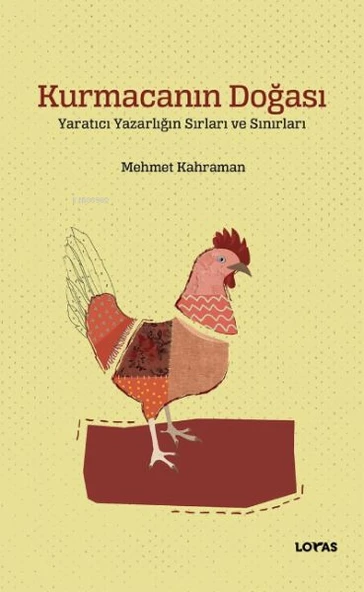 Kurmacanın Doğası ;Yaratıcı Yazarlığın Sırları ve Sınırları ürün görseli 1