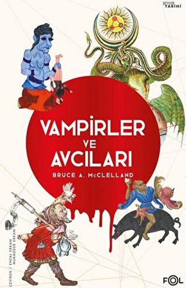 Vampirler ve Avcıları – Ölüyü Öldürmenin Kültürel Tarihi ürün görseli 1