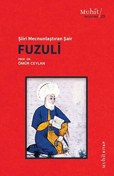 Şiiri Mecnunlaştıran Şair Fuzuli ürün görseli 1