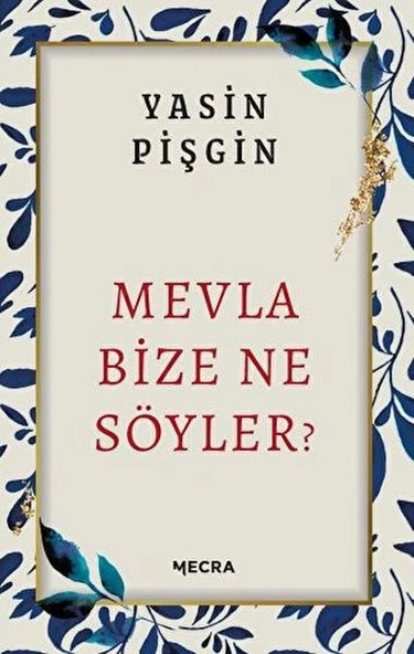 Mevla Bize Ne Söyler? ürün görseli 1
