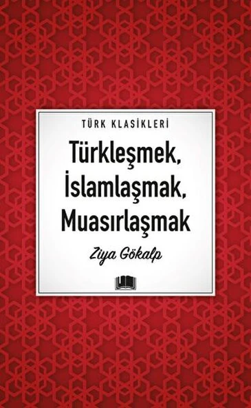 Türkleşmek, İslamlaşmak, Muasırlaşmak ürün görseli 1