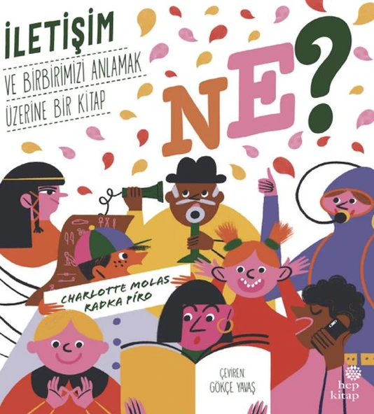 Ne? İletişim ve Birbirimizi Anlamak Üzerine Bir  Kitap ürün görseli 1