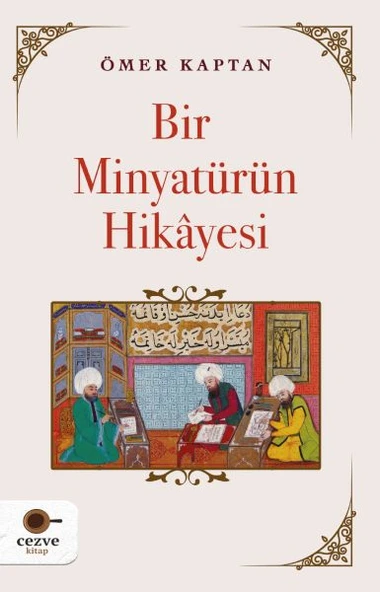 Bir Minyatürün Hikayesi ürün görseli 1