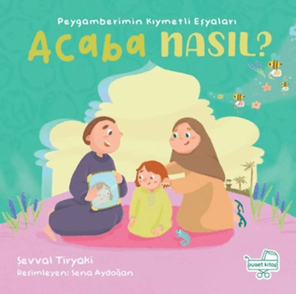 Peygamberimin Kıymetli Eşyaları Acaba Nasıl? (Pencereli Kitap) ürün görseli 1