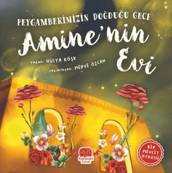 Peygamberimizin Doğduğu Gece Amine’nin Evi ürün görseli 1