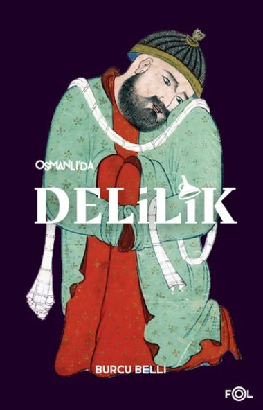 Osmanlı’da Delilik ürün görseli 1