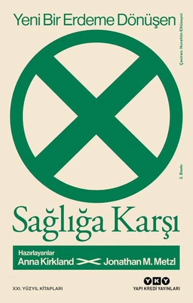 Yeni Bir Erdeme Dönüşen Sağlığa Karşı ürün görseli 1