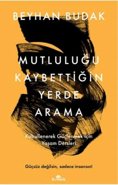 Mutluluğu Kaybettiğin Yerde Arama ürün görseli 1
