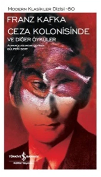 Ceza Kolonisinde ve Diğer Öyküler - Modern Klasikler Dizisi ürün görseli 1