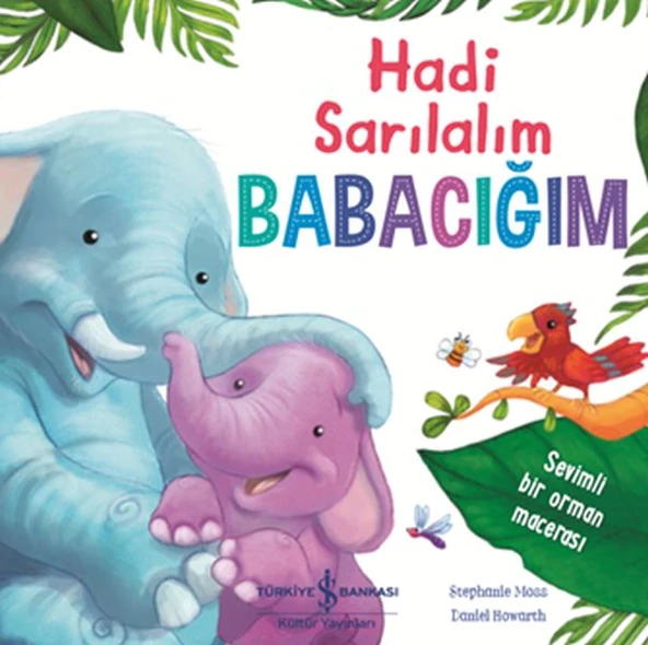 Hadi Sarılalım Babacığım - Sevimli Bir Orman Macerası ürün görseli 1