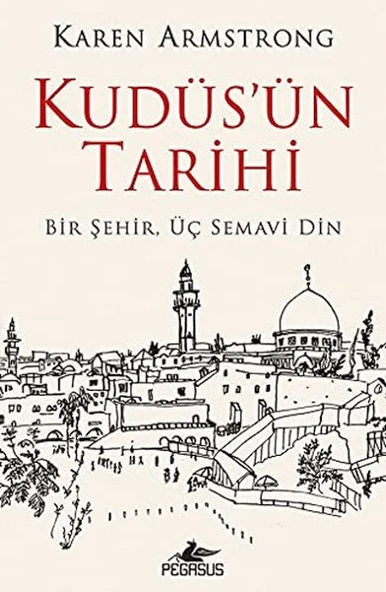 Kudüs'ün Tarihi: Bir Şehir Üç Semavi Din ürün görseli 1