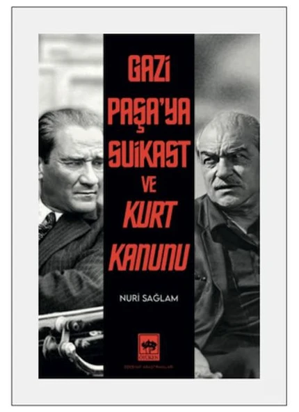 Gazi Paşa'ya Suikast ve Kurt Kanunu ürün görseli 1