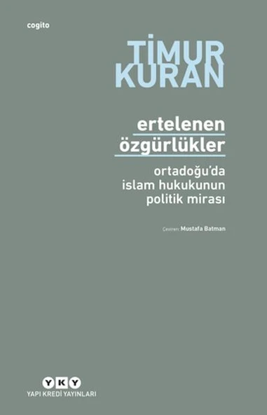 Ertelenen Özgürlükler - Ortadoğu'da İslam Hukukunun Politik Mirası ürün görseli 1