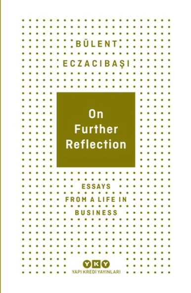 On Further Reflection - Essays From A Life In Business ürün görseli 1