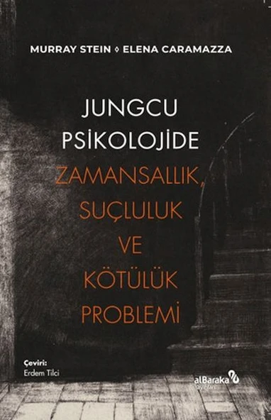 Jungcu Psikolojide Zamansallık, Suçluluk ve Kötülük Problemi ürün görseli 1