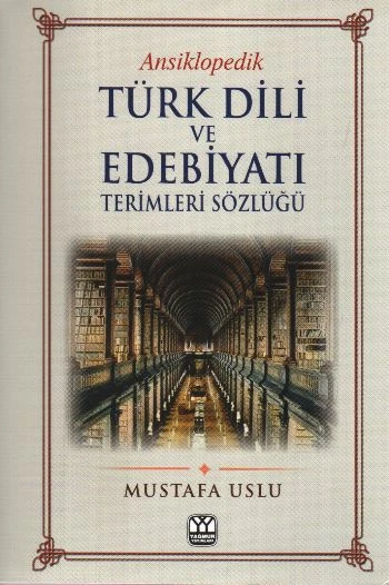 Ansiklopedik Türk Dili ve Edebiyatı Terimleri Sözlüğü ürün görseli 1