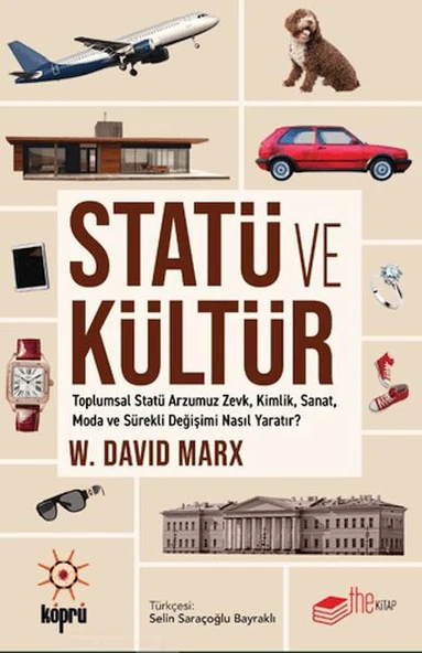 Statü ve Kültür Toplumsal Statü Arzumuz Zevk, Kimlik, Sanat, Moda ve Sürekli Değişimi Nasıl Yaratır? ürün görseli 1