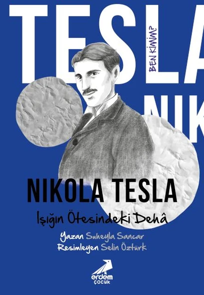 Ben Kimim? Nikola Tesla Işığın Ötesindeki Dehâ ürün görseli 1