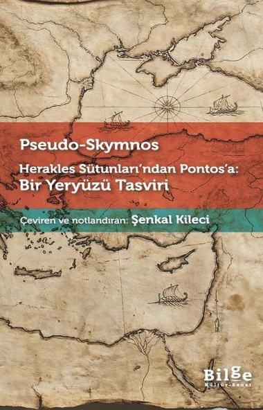 Herakles Sütunları’ndan Pontos’a: Bir Yeryüzü Tasviri ürün görseli 1