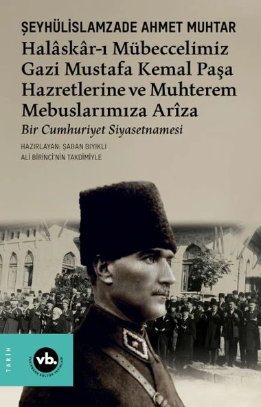Halâskâr-ı Mübeccelimiz Gazi Mustafa Kemal Paşa Hazretlerine Ve Muhterem Mebuslarımıza Arîza ürün görseli 1