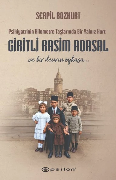 Psikiyatrinin Kilometre Taşlarında Bir Yalnız Kurt: Giritli Rasim Adasal ürün görseli 1