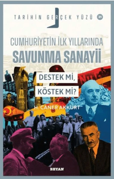 Cumhuriyetin İlk Yıllarında Savunma Sanayii - Destek mi, Köstek mi - Tarihin Gerçek Yüzü - 21 ürün görseli 1